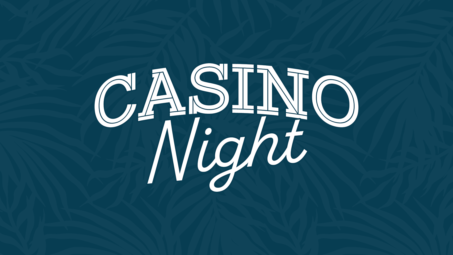 Text Casino Night on a dark leafy-themed background, conveying an elegant gaming event atmosphere.